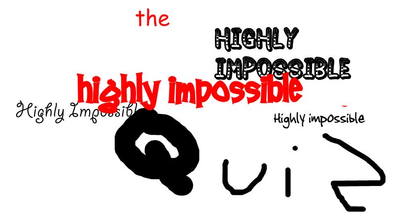 The Impossible Quiz